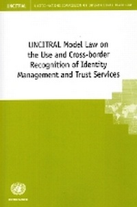 Abbildung von: UNCITRAL Model Law on the Use and Cross-border Recognition of Identity Management and Trust Services - United Nations