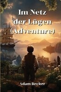 Enlarge image Cover: Im Netz der Lugen (Adventure) - Adam Becker