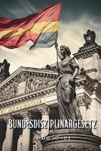 Abbildung von: Bundesdisziplinargesetz - Niklaus Schwarz