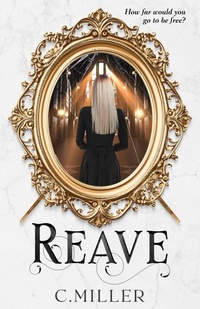 Enlarge image Cover: Reave - C. Miller