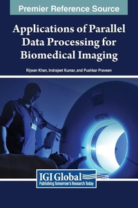 Enlarge image Cover: Applications of Parallel Data Processing for Biomedical Imaging - IGI Global