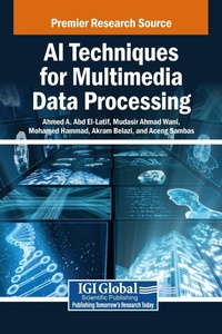 Enlarge image Cover: AI Techniques for Multimedia Data Processing - IGI Global