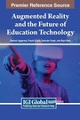 Cover: Augmented Reality and the Future of Education Technology - IGI Global