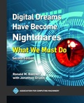 Cover: Digital Dreams Have Become Nightmares - Association of Computing Machinery,U.S.