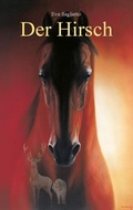 Abbildung von: Der Hirsch - Eve Saglietto