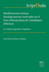 Abbildung von: Modificaciones léxicas fonológicamente motivadas en el Área Metropolitana de Guadalajara (México) - Narr Francke Attempto Verlag