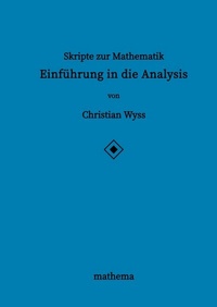 Abbildung von: Skripte zur Mathematik - Einführung in die Analysis - mathema