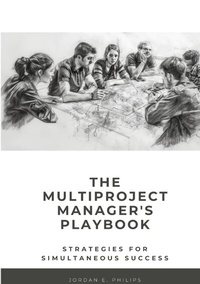 Abbildung von: The Multiproject Manager's Playbook - tredition