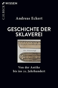 Abbildung von: Geschichte der Sklaverei - C.H.BECK