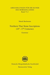 Abbildung von: Northern Thai Stone Inscriptions (14th-17th Centuries) - Harrassowitz Verlag