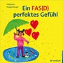 Cover: Ein FAS(D) perfektes Gefühl - Ernst Reinhardt Verlag