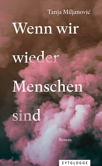 Abbildung von: Wenn wir wieder Menschen sind - Zytglogge