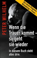 Cover: Wenn die Trauer kommt - so geht sie wieder - BoD - Books on Demand