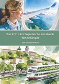 Cover: Das Erste Portugiesische Lesebuch f&uuml;r Anf&auml;nger - tolino media