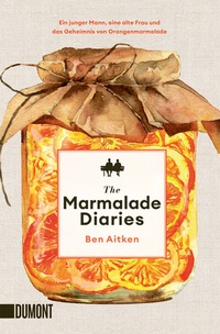 Abbildung von: The Marmalade Diaries - DuMont Buchverlag