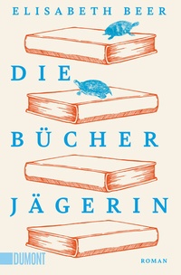 Abbildung von: Die Bücherjägerin - DuMont Buchverlag
