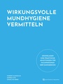 Bild: Wirkungsvolle Mundhygiene vermitteln - Quintessenz Verlag