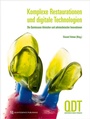 Cover: Komplexe Restaurationen und digitale Technologien - Quintessenz Verlag