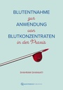 Cover: Blutentnahme zur Anwendung von Blutkonzentraten in der Praxis - Quintessenz Verlag