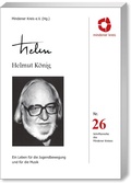 Cover: Helmut K&ouml;nig&nbsp;- "Ein Leben f&uuml;r die Jugendbewegung und f&uuml;r die Musik" - Spurbuchverlag