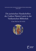 Cover: Die juristischen Handschriften der Codices Palatini Latini in der Vatikanischen Bibliothek (Cod. Pal. lat. 621-813) - heiBOOKS