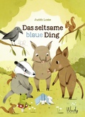 Cover: Das seltsame blaue Ding - Windy Verlag GmbH