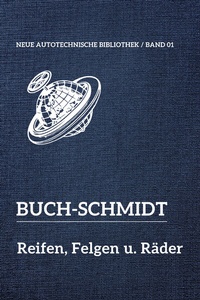 Abbildung von: Neue Autotechnische Bibliothek / Reifen, Felgen und Räder - Oldtimertools Verlag