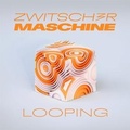 Cover: Looping - Galileo Music Communication GmbH / F&uuml;rstenfeldbr&uuml;ck