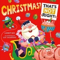 Cover: Christmas? That's Not Right! - HarperCollins