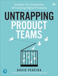 Abbildung von: Untrapping Product Teams - Addison Wesley