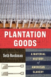 Abbildung von: Plantation Goods - University of Chicago Press