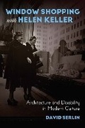 Cover: Window Shopping with Helen Keller - University of Chicago Press