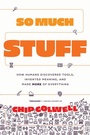 Cover: So Much Stuff - University of Chicago Press