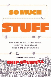 Enlarge image Cover: So Much Stuff - University of Chicago Press