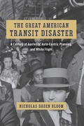 Cover: The Great American Transit Disaster - University of Chicago Press