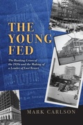 Cover: The Young Fed - University of Chicago Press