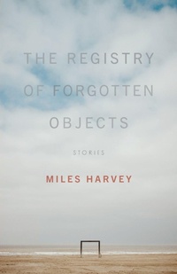 Enlarge image Cover: The Registry of Forgotten Objects - Ohio State University Press