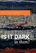Cover: Is It Dark in There? - Meisenheimer Schoolhouse Publishing