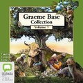 Cover: Graeme Base Collection: Vol 3 - Bolinda Audio Books