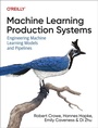 Cover: Machine Learning Production Systems - O'Reilly