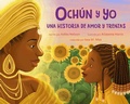 Cover: Ochun Y Yo: Una Historia de Amor Y Trenzas (Spanish Language Edition) - St Martin's Press