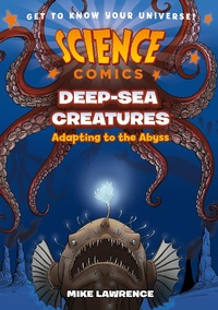 Enlarge image Cover: Science Comics: Deep-Sea Creatures - First Second