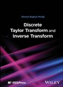 Cover: Discrete Taylor Transform and Inverse Transform - Wiley-IEEE Press