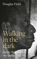 Cover: Walking in the Dark - Manchester University Press