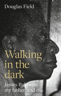 Enlarge image Cover: Walking in the Dark - Manchester University Press