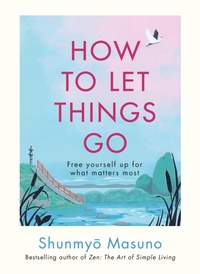 Enlarge image Cover: How to Let Things Go - Ebury Digital