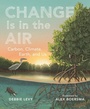 Cover: Change Is in the Air - Bloomsbury Childrens Books