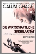 Cover: Die Wirtschaftliche Singularit&auml;t - Three Cs
