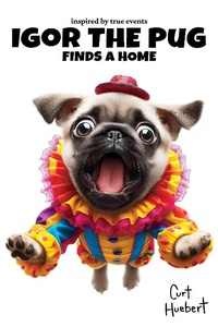 Enlarge image Cover: Igor The Pug Finds A Home - Tizzzy Publishing