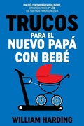 Cover: Trucos Para El Nuevo Papa Con Bebe - oceanic publishing limited